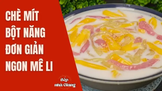 Chè mít thanh mát tươi ngon