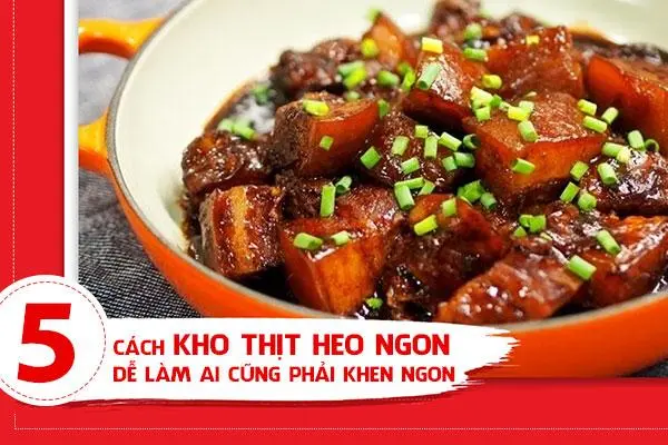 Cách Kho Thịt Heo - Hình ảnh đẹp, chi tiết và thực tế
