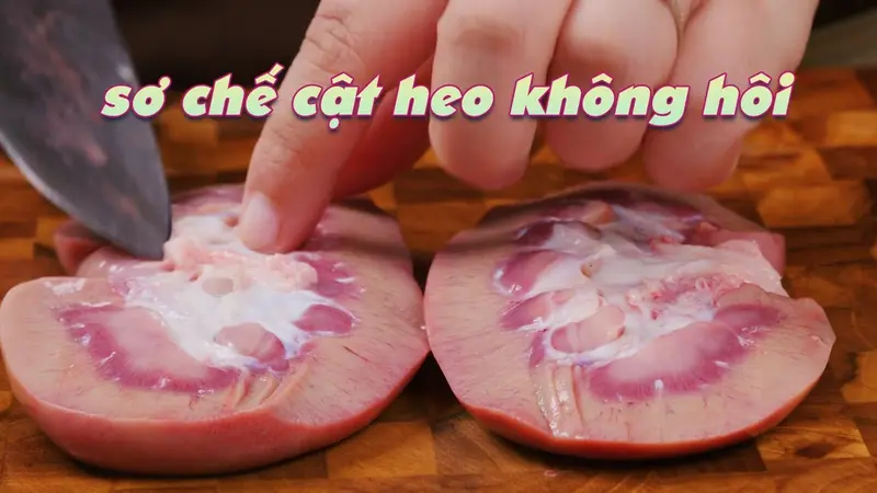 Cách Làm Cật Heo - Hình ảnh đẹp, chi tiết và thực tế