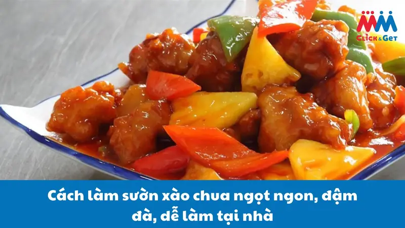 Cách làm sườn chua ngọt ngon - Bí quyết cho món sườn chua ngọt hoàn hảo