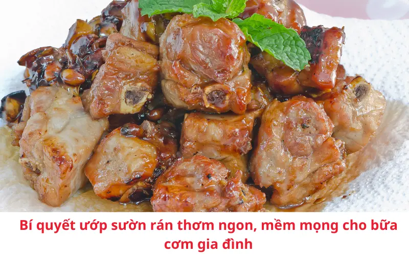 Bí Quyết Ướp Sườn Chiên Mềm Ngon, Đậm Đà Chuẩn Vị 2 Cách ướp sườn chiên - Bí Quyết Ướp Sườn Chiên Theo Món