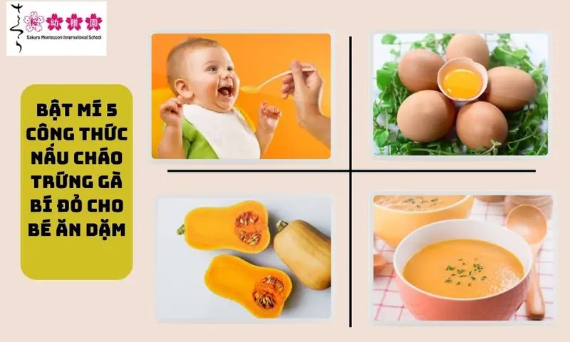 Khi Nào Bé Có Thể Ăn Cháo Trứng Gà Bí Đỏ và Những Lưu Ý